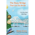 The Busy Bridge That Got Its Break