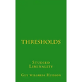 Thresholds: Studied Liminality