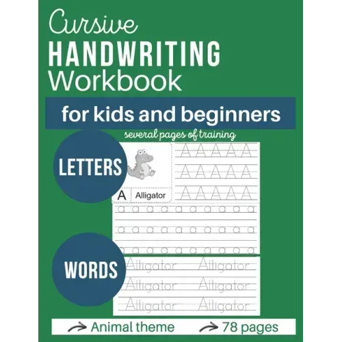 Cursive handwritting workbook for kids and beginners: Writing Practice Book - Letters, Master letters and words - Animal theme - 78 pages