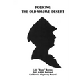 Policing the Old Mojave Desert