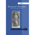 Boccaccio's Heroines: Power and Virtue in Renaissance Society