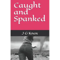 Caught and Spanked