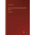 Late Lyrics and Earlier; With Many Other Verses: in large print