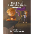 Don't Look Under the Stairs