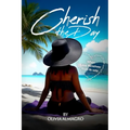 Cherish the Day