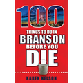 100 Things to Do in Branson Before You Die
