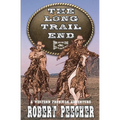 The Long Trail End: A Western Frontier Adventure