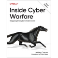 Inside Cyber Warfare: Mapping the Cyber Underworld