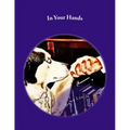 In Your Hands