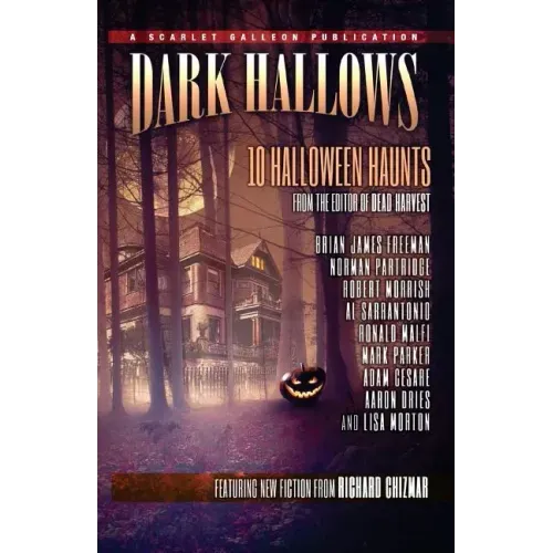 Dark Hallows: 10 Halloween Haunts