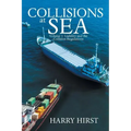 Collisions at Sea: Volume 1: Liability and the Collision Regulations