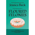 Floured Felonies