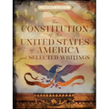 The Constitution of the United States of America and Selected Writings