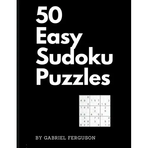 50 Easy Sudoku Puzzles (The Sudoku Obsession Collection)
