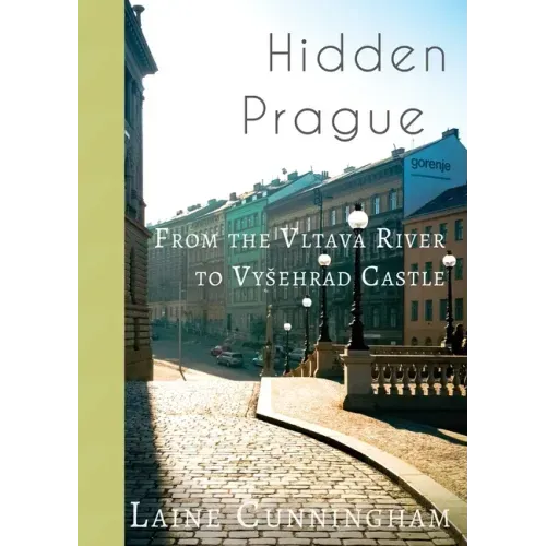 Hidden Prague: From the Vltava River to Vysehrad Castle