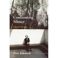 Confronting Silence: Selected Writings