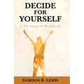 Decide for Yourself