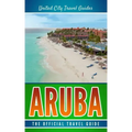 Aruba: The Official Travel Guide
