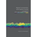 Digital Humanities and Digital Media