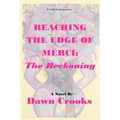 Reaching The Edge of Merci: The Reckoning