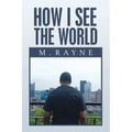 How I See the World