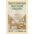 Early Ohioans and Their Critters: Painters, "Polecats," "Gallinippers," Et Cetera