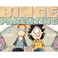 Binge Parenting: A Baby Blues Collection