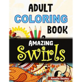Flowers and Swirls Coloring Book for Adults: Adult Coloring Book for Relaxation and Stress Relief