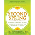 Second Spring: Dr. Mao's Hundreds of Natural Secrets for Women to Revitalize and Regenerate at Any Age