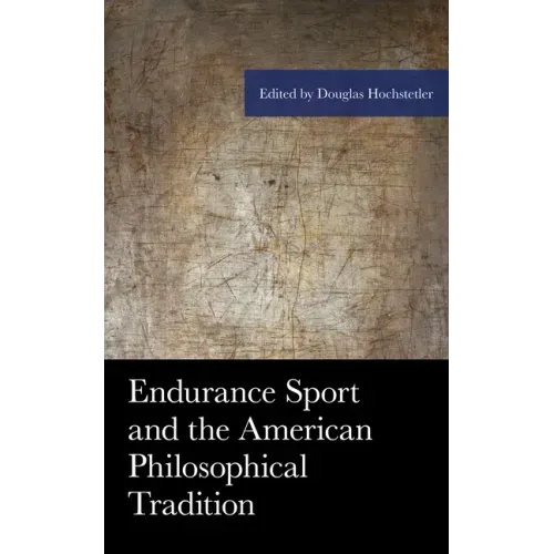 Endurance Sport and the American Philosophical Tradition