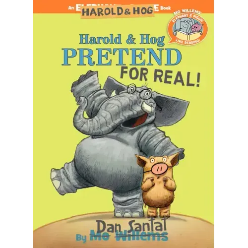 Harold & Hog Pretend for Real!-Elephant & Piggie Like Reading!