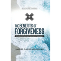 The Benefits of Forgiveness: Emotional Refreshment, Renewal and Restoration