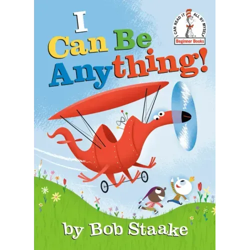 I Can Be Anything!