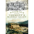 Stories from Vermont's Marble Valley