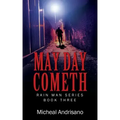 May Day Cometh: Rain Main Series - Book Three