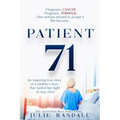 Patient 71: An Inspiring True Story of a Mother's Love That Fueled Her Fight to Stay Alive