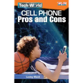 Tech World: Cell Phone Pros and Cons
