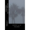 POETRY by GC: Volume I