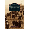 Gravesend, Brooklyn: Coney Island and Sheepshead Bay