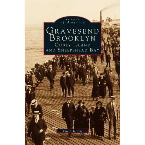 Gravesend, Brooklyn: Coney Island and Sheepshead Bay