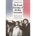 The French Genealogy of the Beat Generation: Burroughs, Ginsberg and Kerouac's Appropriations of Modern Literature, from Rimbaud to Michaux