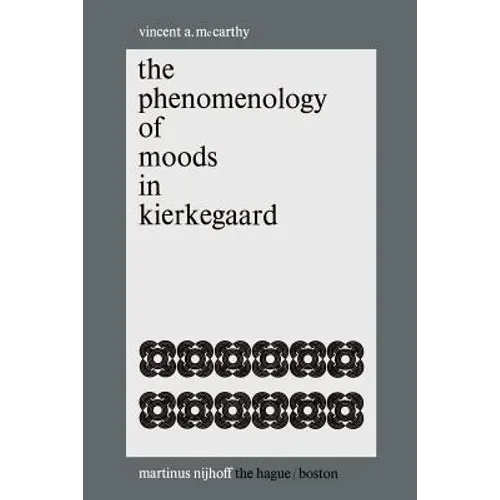 The Phenomenology of Moods in Kierkegaard