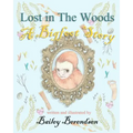 Lost In The Woods: A Bigfoot Story