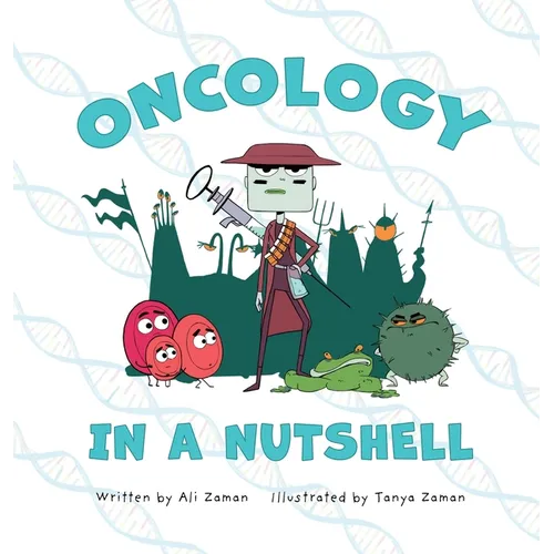 Oncology in a Nutshell
