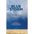 Blue Storm: The Rise and Fall of Jason Kenney