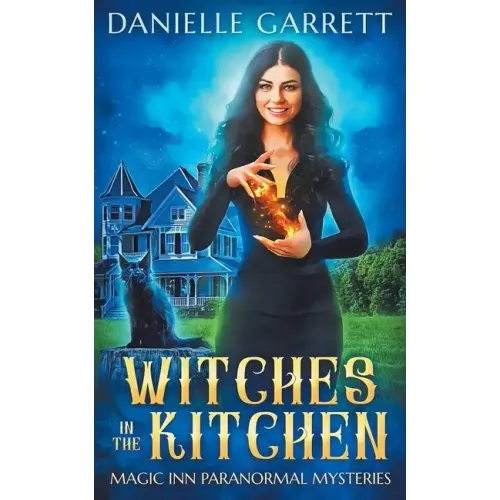 Witches in the Kitchen: Magic Inn Paranormal Mysteries Book One