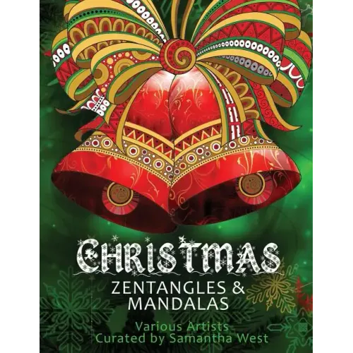 Christmas Zentangles and Mandalas: Coloring Books for Grown-Ups, Adult Relaxation