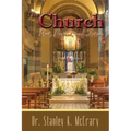 The Church, Past, Present and Future