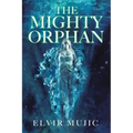 The Mighty Orphan