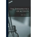 The Therapeutics of Activity